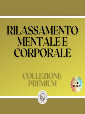 cover image of RILASSAMENTO MENTALE E CORPORALE